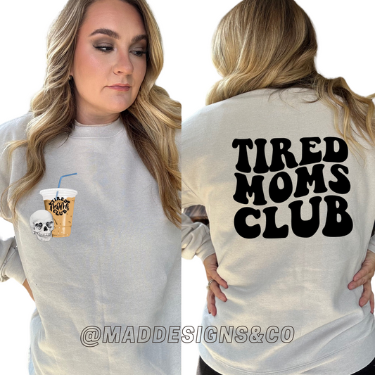 Tired Moms Club